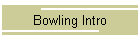 Bowling Intro