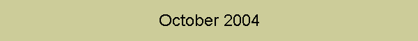 October 2004